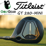 TITLEIST GT 280 MINI DRIVER