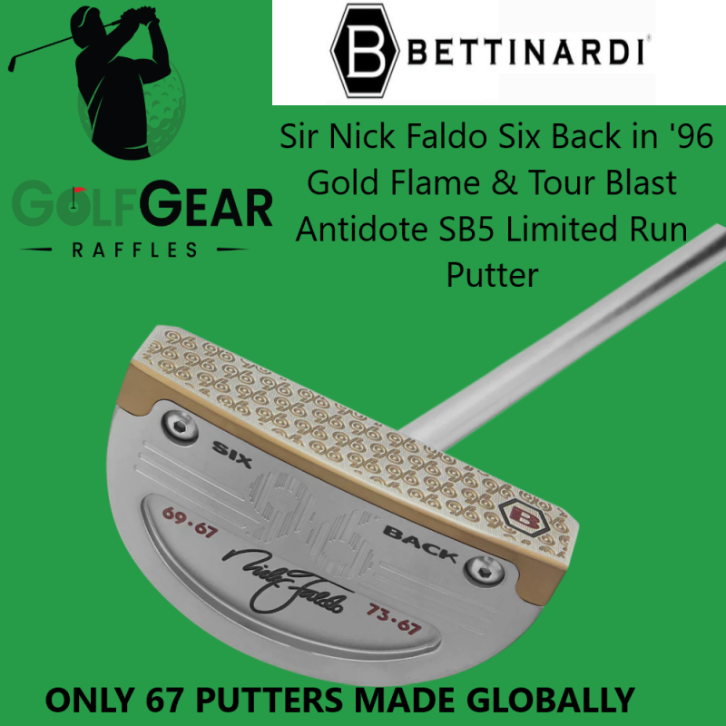 Bettinardi Sir Nick Faldo Six Back in '96 Gold Flame & Tour Blast Antidote SB5 Limited Run Putter